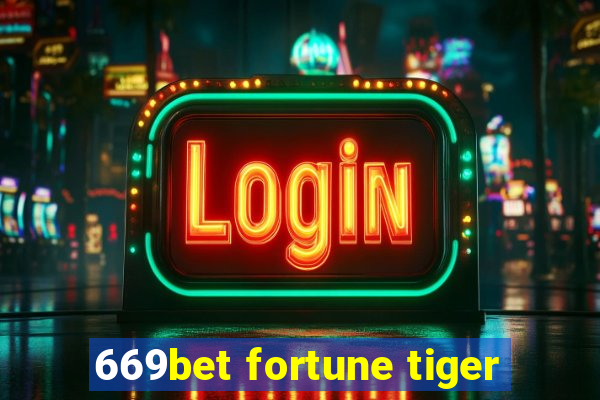 669bet fortune tiger